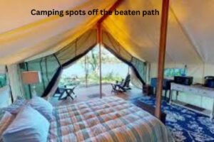 "Camping spots off the beaten path"